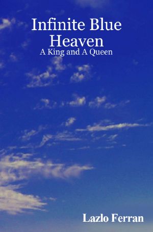 [A King a 01] • Infinite Blue Heaven - a King and a Queen